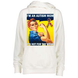 Autism Mom It's Not For The Weak Womens Funnel Neck Pullover Hood