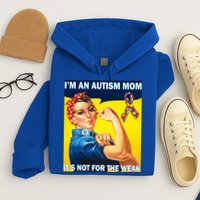 Autism Mom It's Not For The Weak Hoodie