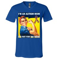 Autism Mom It's Not For The Weak V-Neck T-Shirt