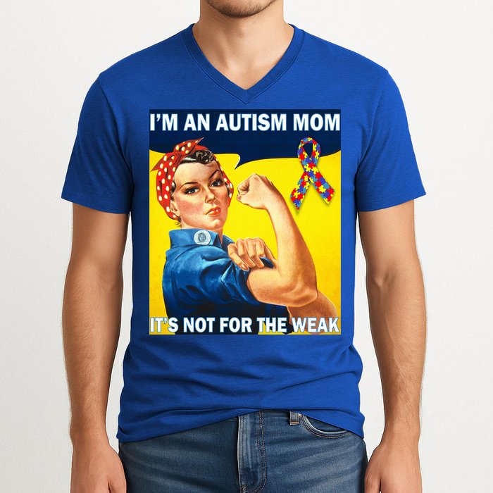 Autism Mom It's Not For The Weak V-Neck T-Shirt