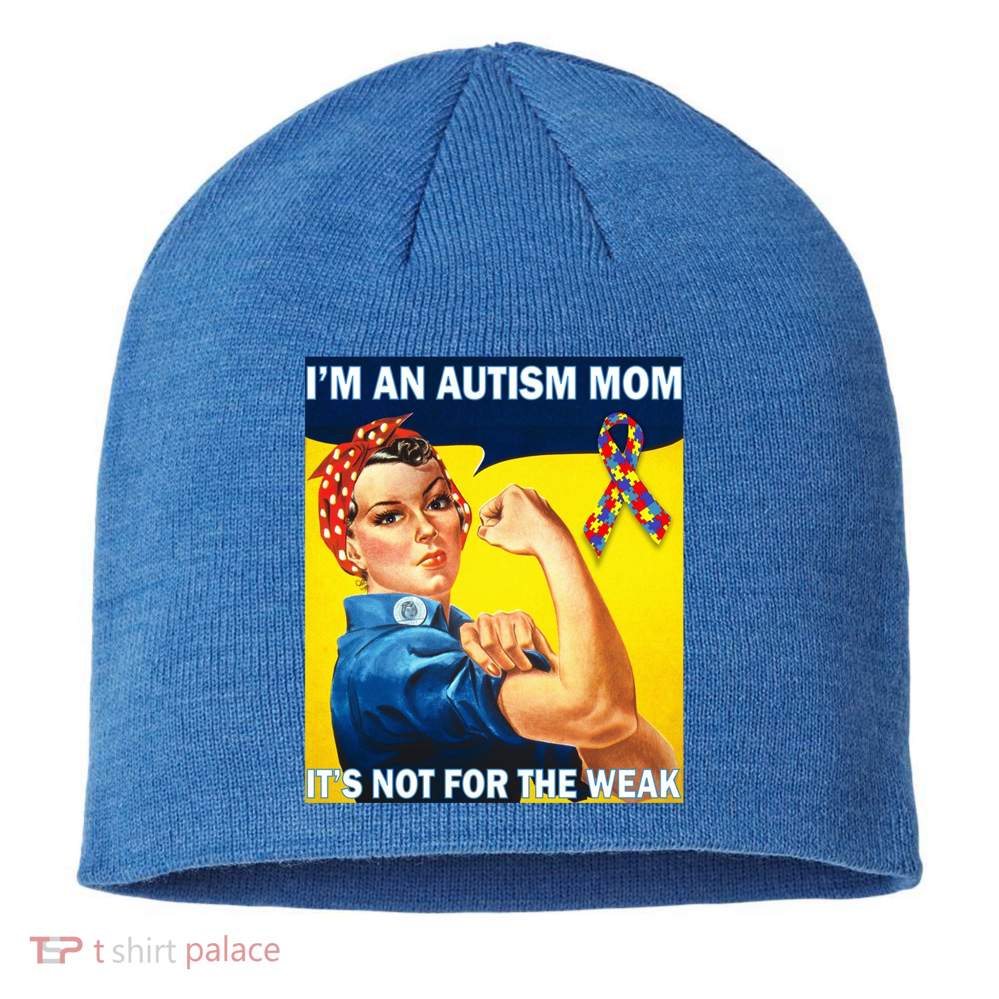 Autism Mom It's Not For The Weak Sustainable Beanie