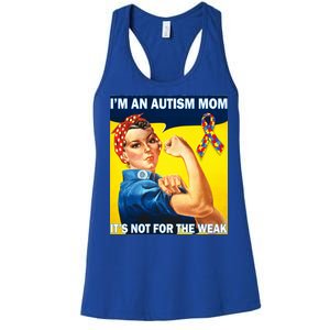 Autism Mom It's Not For The Weak Women's Racerback Tank