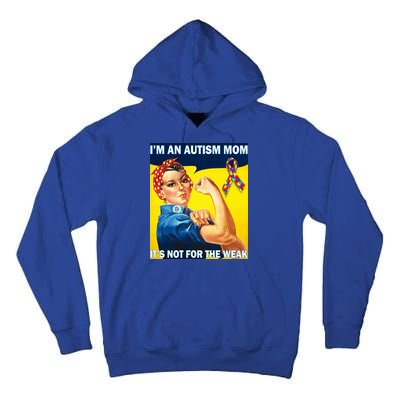 Autism Mom It's Not For The Weak Tall Hoodie