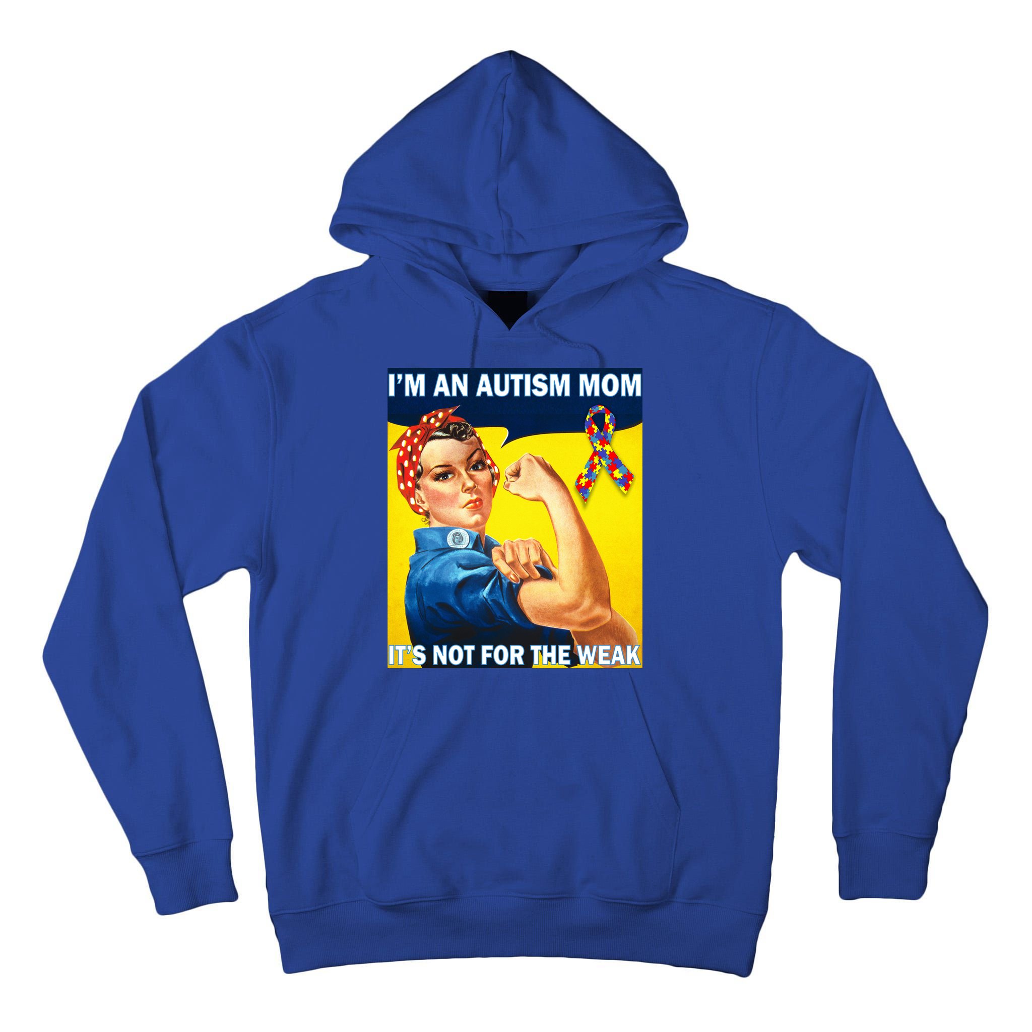 Autism Mom It's Not For The Weak Tall Hoodie