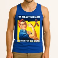 Autism Mom It's Not For The Weak Tank Top