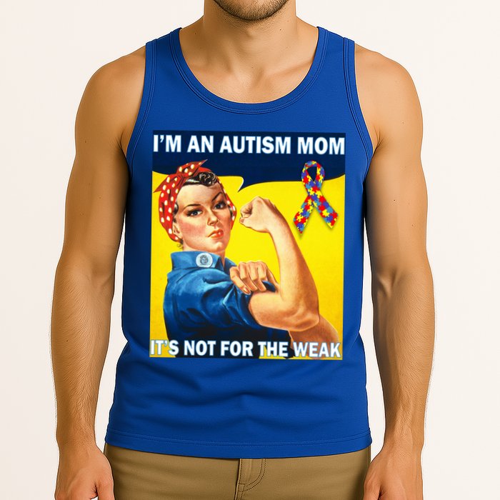 Autism Mom It's Not For The Weak Tank Top