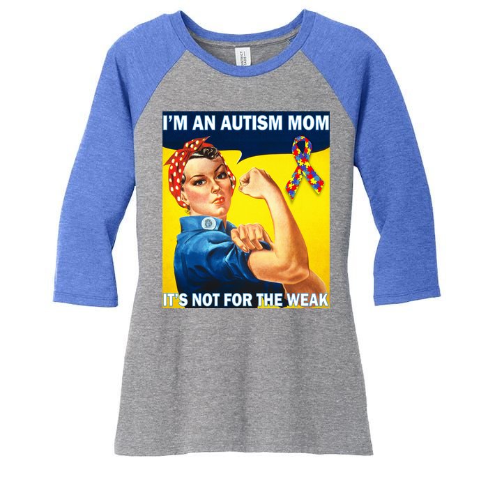 Autism Mom It's Not For The Weak Women's Tri-Blend 3/4-Sleeve Raglan Shirt