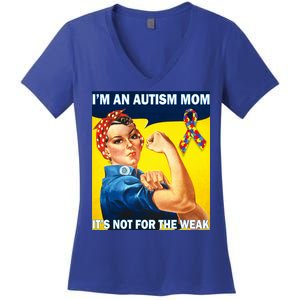 Autism Mom It's Not For The Weak Women's V-Neck T-Shirt