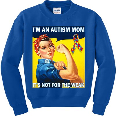 Autism Mom It's Not For The Weak Kids Sweatshirt