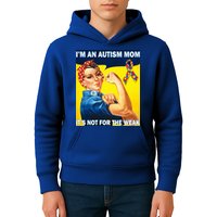 Autism Mom It's Not For The Weak Kids Hoodie