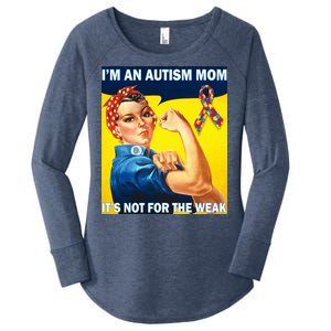 Autism Mom It's Not For The Weak Women's Perfect Tri Tunic Long Sleeve Shirt