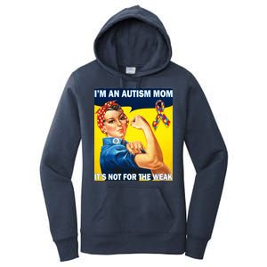 Autism Mom It's Not For The Weak Women's Pullover Hoodie