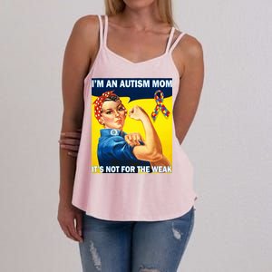 Autism Mom It's Not For The Weak Women's Strappy Tank