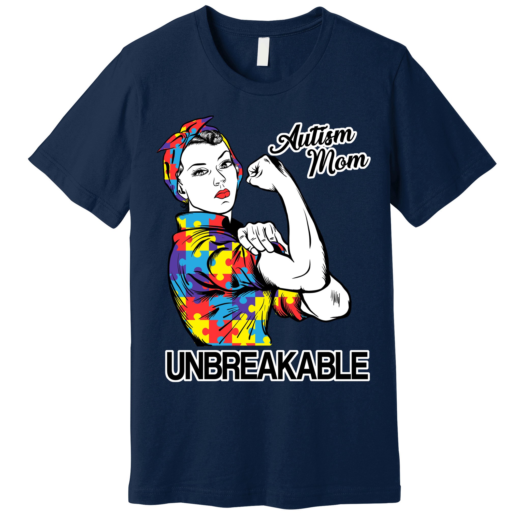 Autism Mom Unbreakable Premium T-Shirt
