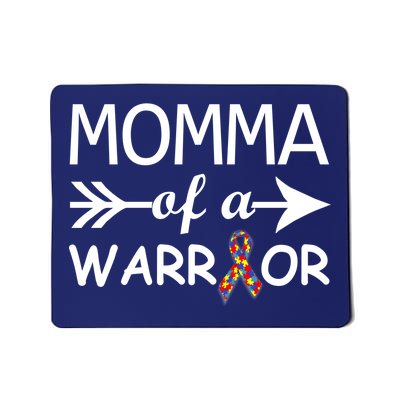 Autism Momma of a Warrior Mousepad