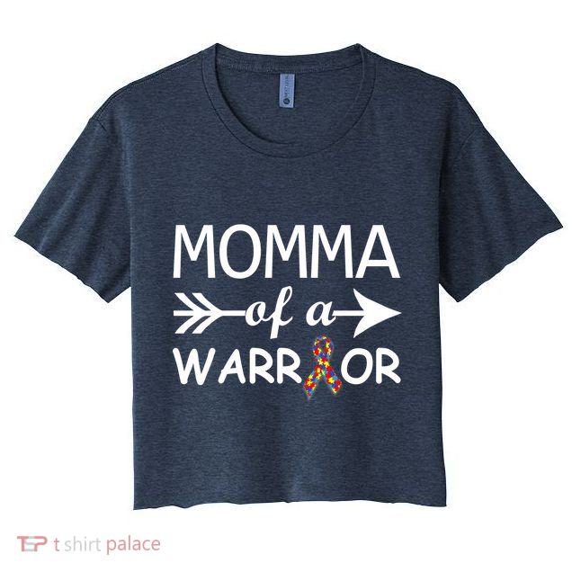 Autism Momma of a Warrior Crop Top