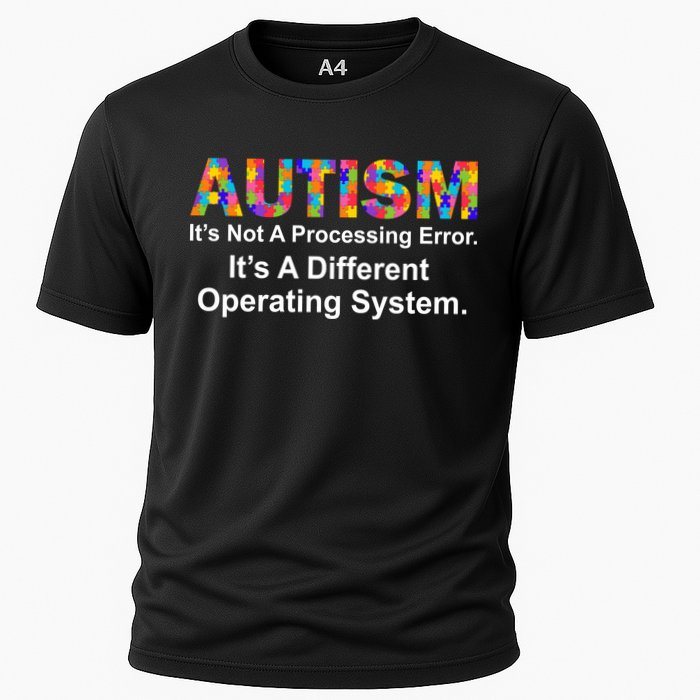 Autism Not A Processing Error It's Different Operating System Cooling Performance Crew T-Shirt