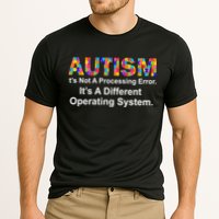 Autism Not A Processing Error It's Different Operating System Cooling Performance Crew T-Shirt