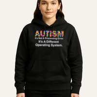Autism Not A Processing Error It's Different Operating System Hoodie