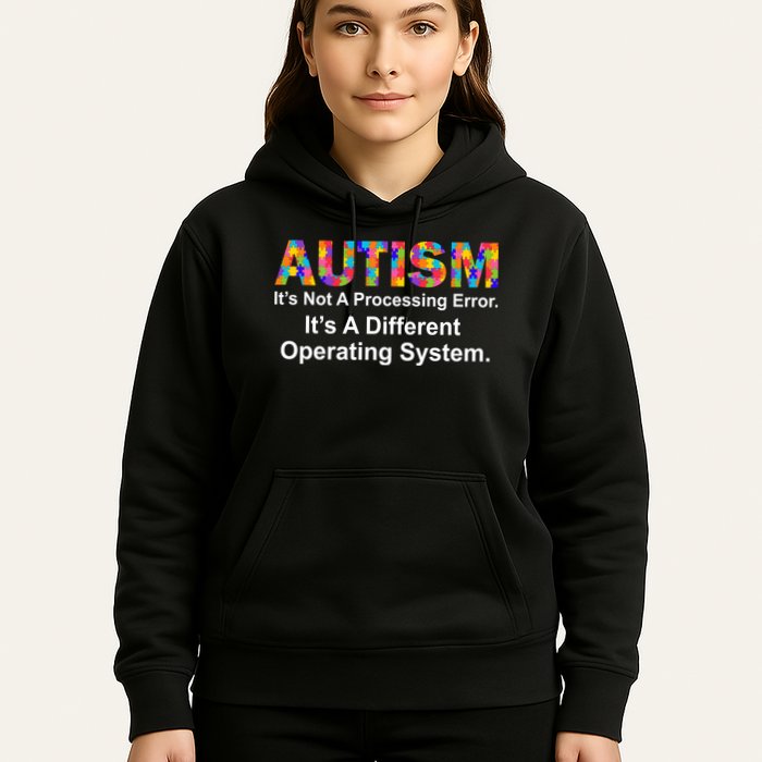 Autism Not A Processing Error It's Different Operating System Hoodie