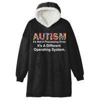 Autism Not A Processing Error It's Different Operating System Hooded Wearable Blanket