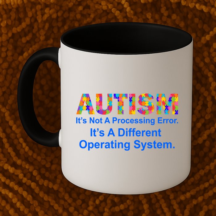 Autism Not A Processing Error It's Different Operating System Coffee Mug