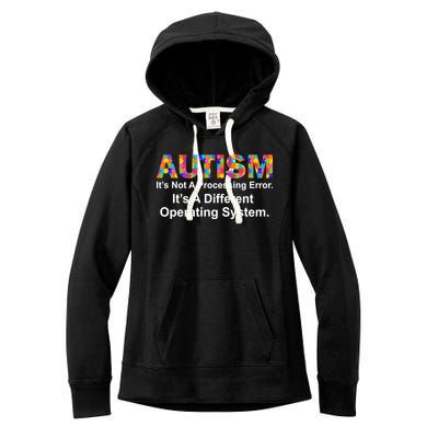Autism Not A Processing Error It's Different Operating System Women's Fleece Hoodie