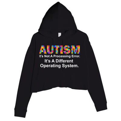 Autism Not A Processing Error It's Different Operating System Crop Fleece Hoodie