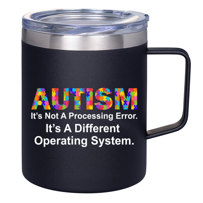 Autism Not A Processing Error It's Different Operating System 12oz Stainless Steel Coffee Mug