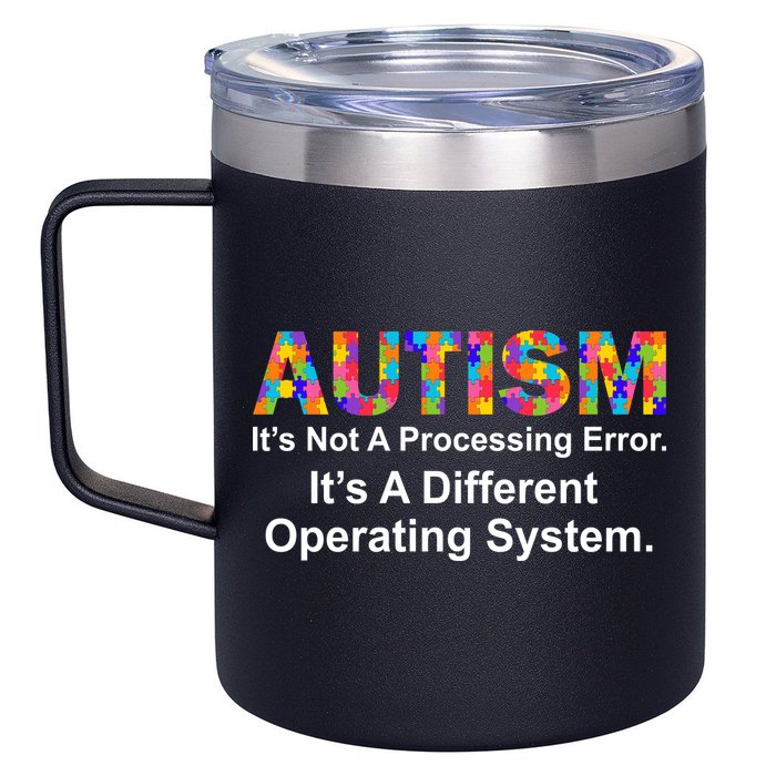Autism Not A Processing Error It's Different Operating System 12oz Stainless Steel Coffee Mug