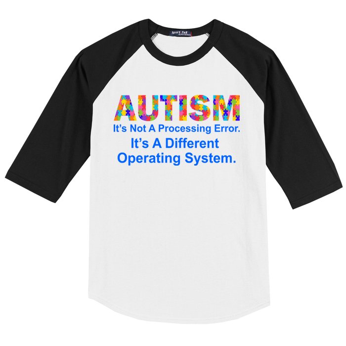 Autism Not A Processing Error It's Different Operating System Baseball Sleeve Shirt