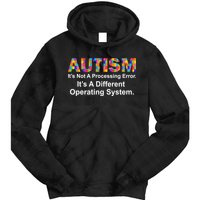 Autism Not A Processing Error It's Different Operating System Tie Dye Hoodie