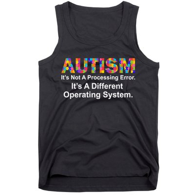 Autism Not A Processing Error It's Different Operating System Tank Top
