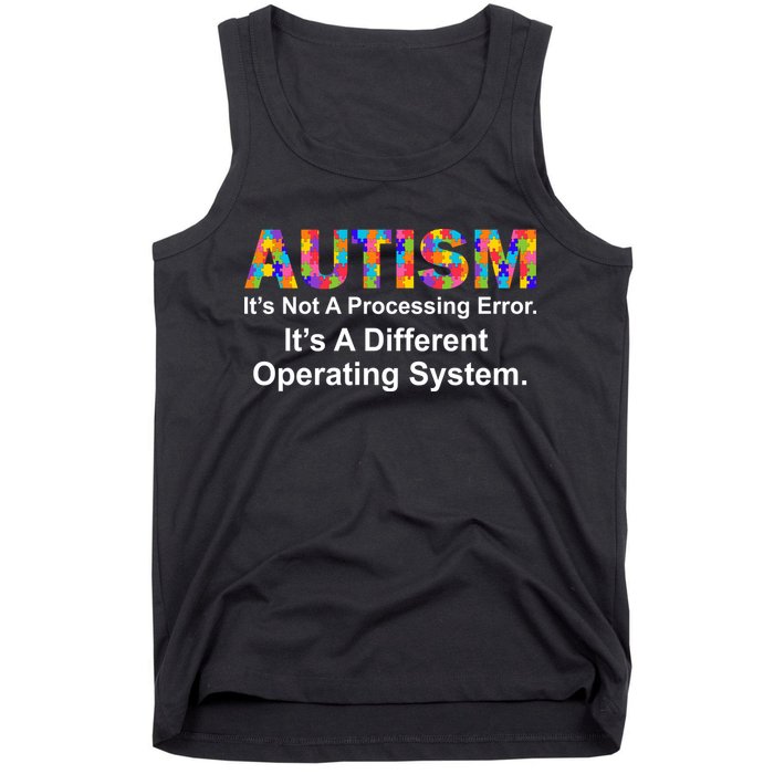 Autism Not A Processing Error It's Different Operating System Tank Top