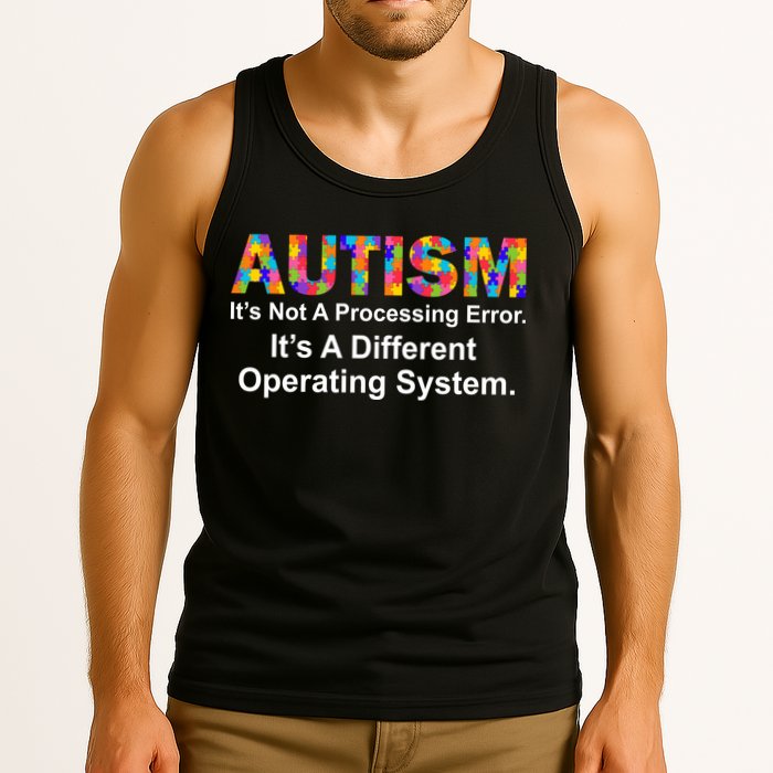 Autism Not A Processing Error It's Different Operating System Tank Top