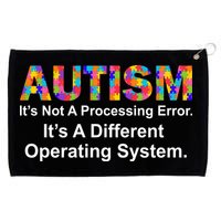 Autism Not A Processing Error It's Different Operating System Grommeted Golf Towel