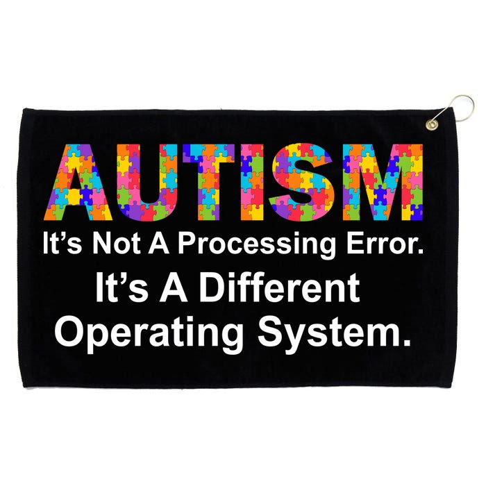 Autism Not A Processing Error It's Different Operating System Grommeted Golf Towel