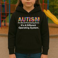 Autism Not A Processing Error It's Different Operating System Kids Hoodie
