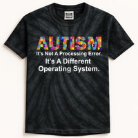 Autism Not A Processing Error It's Different Operating System Kids Tie-Dye T-Shirt
