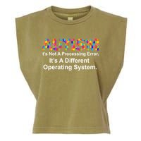Autism Not A Processing Error It's Different Operating System Garment-Dyed Women's Muscle Tee