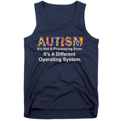 Autism Not A Processing Error It's Different Operating System Tank Top