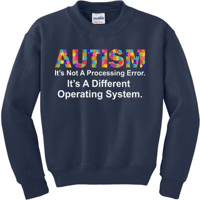 Autism Not A Processing Error It's Different Operating System Kids Sweatshirt