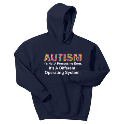 Autism Not A Processing Error It's Different Operating System Kids Hoodie