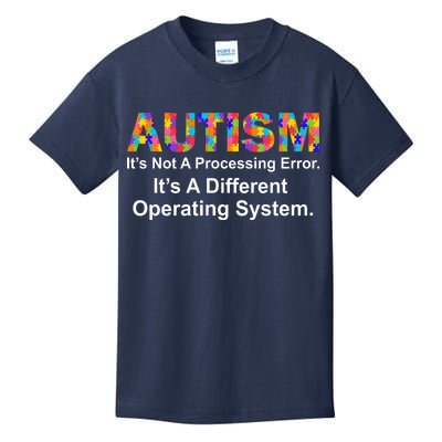 Autism Not A Processing Error It's Different Operating System Kids T-Shirt