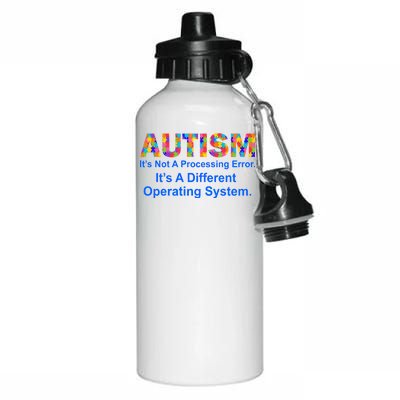 Autism Not A Processing Error It's Different Operating System Aluminum Water Bottle