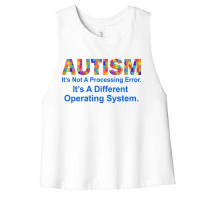 Autism Not A Processing Error It's Different Operating System Women's Racerback Cropped Tank