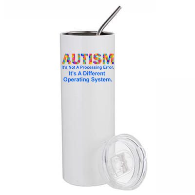 Autism Not A Processing Error It's Different Operating System Stainless Steel Tumbler