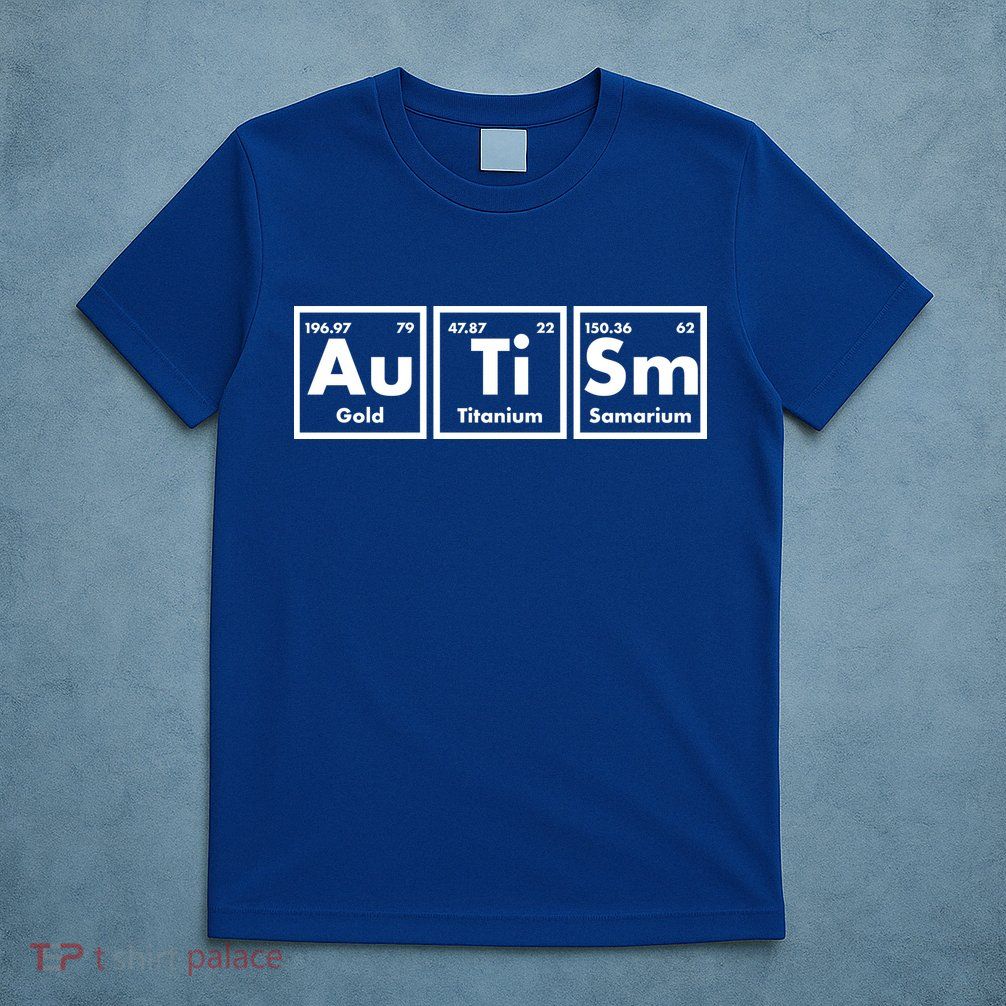 Autism Periodic Table Elements T-Shirt