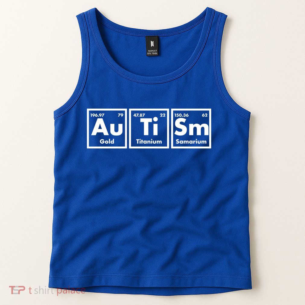 Autism Periodic Table Elements Tank Top