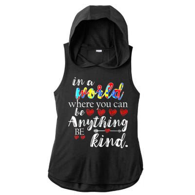 Autism Quote World Where You Can Be Anything Ladies PosiCharge Tri-Blend Wicking Draft Hoodie Tank